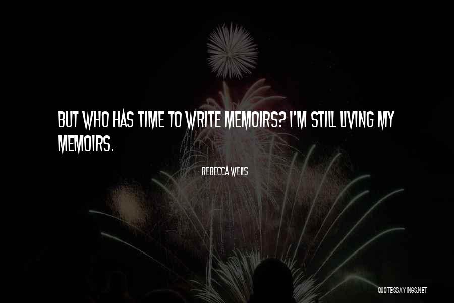 Ghazanfar Khadim Quotes By Rebecca Wells Ghazanfar Khadim Quotes By Rebecca Wells