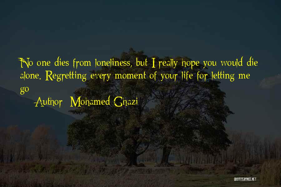 Ghazi Quotes By Mohamed Ghazi