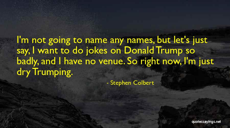 Ghazipur Border Quotes By Stephen Colbert Ghazipur Border Quotes By Stephen Colbert
