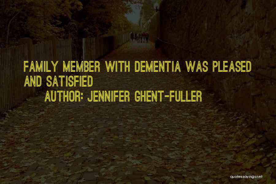 Ghent Quotes By Jennifer Ghent-Fuller