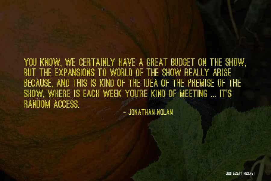Gheorghita M Quotes By Jonathan Nolan Gheorghita M Quotes By Jonathan Nolan