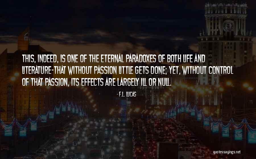 Ghermezian Net Quotes By F.L. Lucas Ghermezian Net Quotes By F.L. Lucas
