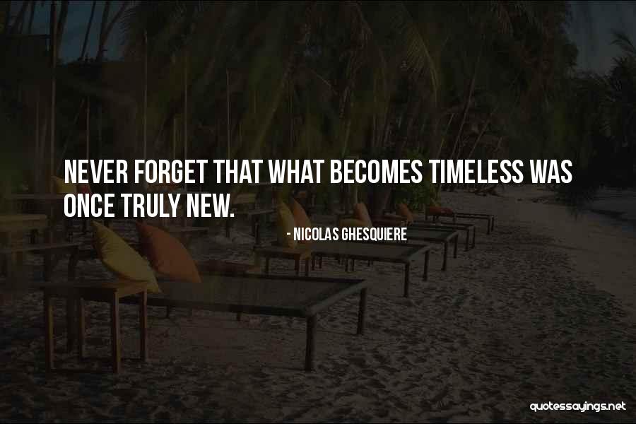 Ghesquiere Nicolas Quotes By Nicolas Ghesquiere Ghesquiere Nicolas Quotes By Nicolas Ghesquiere