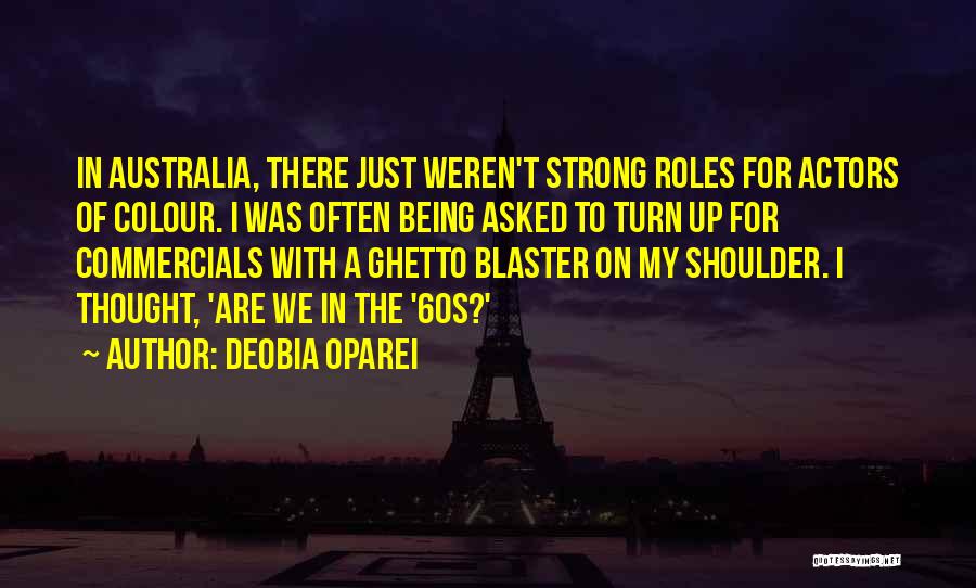 Ghetto Blaster Quotes By DeObia Oparei