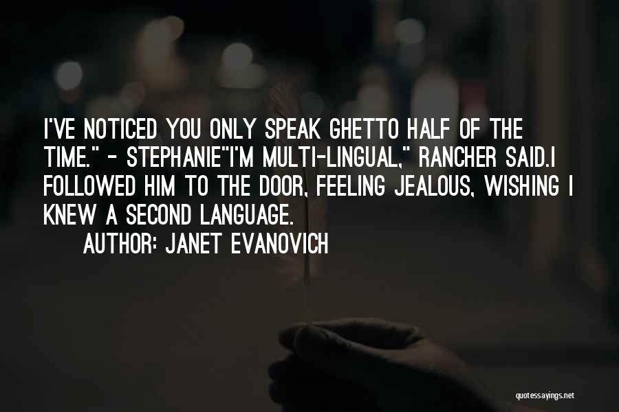 Ghetto Humor Quotes By Janet Evanovich