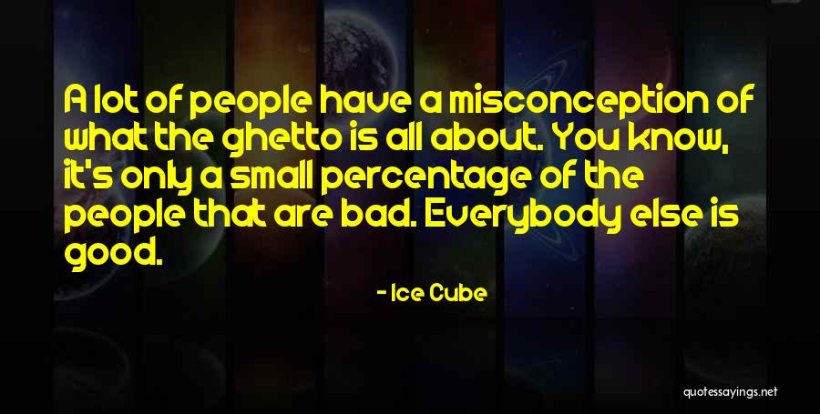 Ghetto People Quotes By Ice Cube Ghetto People Quotes By Ice Cube