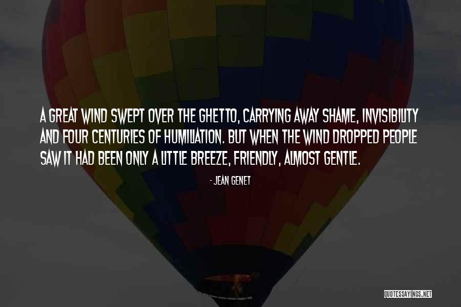 Ghetto People Quotes By Jean Genet Ghetto People Quotes By Jean Genet