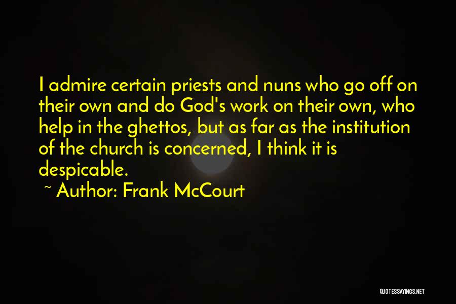 Ghettos Quotes By Frank McCourt