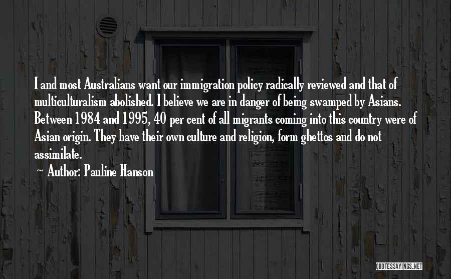Ghettos Quotes By Pauline Hanson