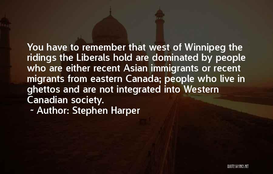 Ghettos Quotes By Stephen Harper