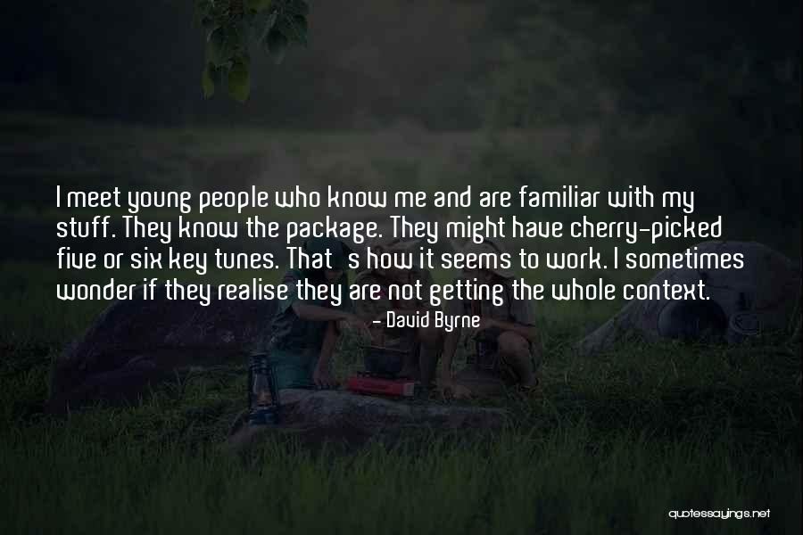 Ghezzal Abdelkader Quotes By David Byrne Ghezzal Abdelkader Quotes By David Byrne