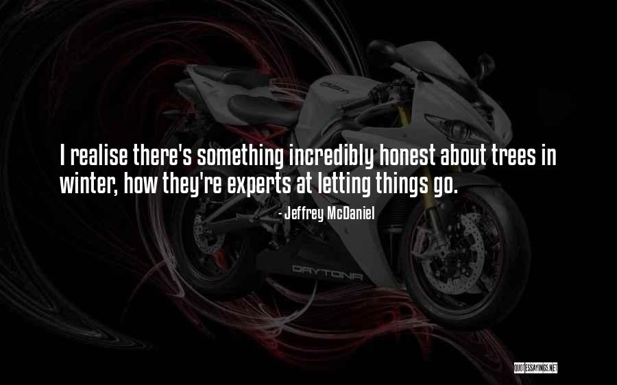 Ghezzal Abdelkader Quotes By Jeffrey McDaniel Ghezzal Abdelkader Quotes By Jeffrey McDaniel