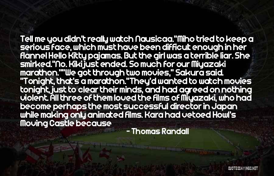 Ghibli Best Quotes By Thomas Randall Ghibli Best Quotes By Thomas Randall