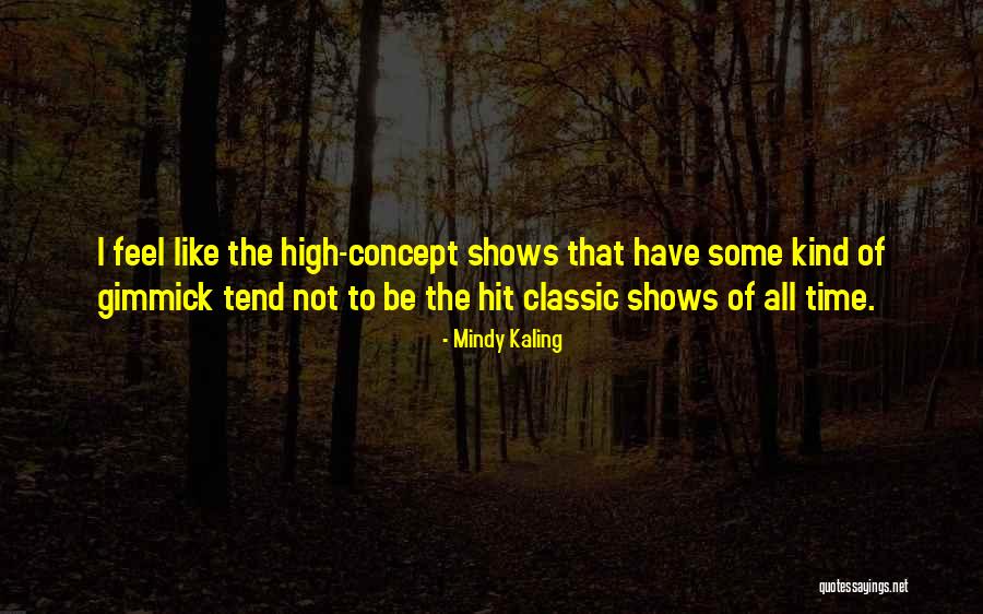 Ghiglia Homes Quotes By Mindy Kaling Ghiglia Homes Quotes By Mindy Kaling