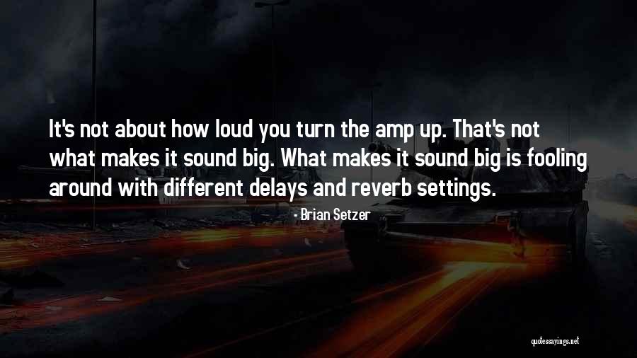 Ghiladoci Quotes By Brian Setzer Ghiladoci Quotes By Brian Setzer