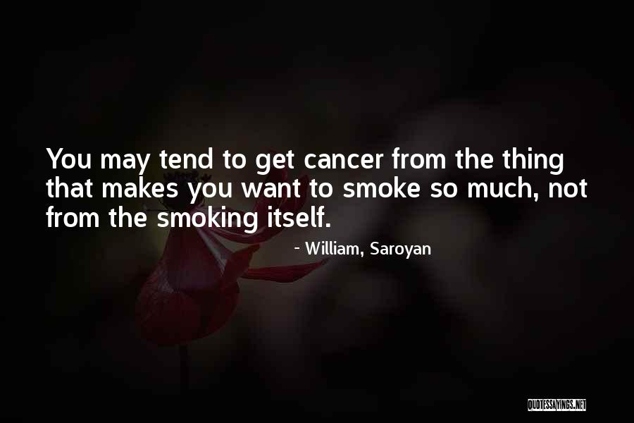 Ghiloni Nature Quotes By William, Saroyan Ghiloni Nature Quotes By William, Saroyan