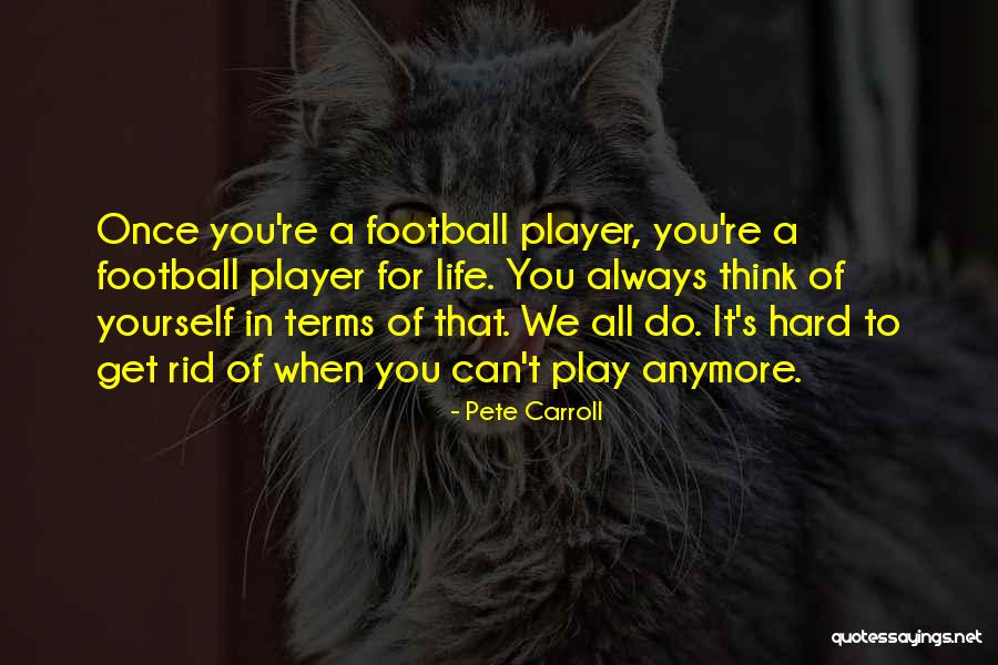 Ghimire And Associates Quotes By Pete Carroll Ghimire And Associates Quotes By Pete Carroll