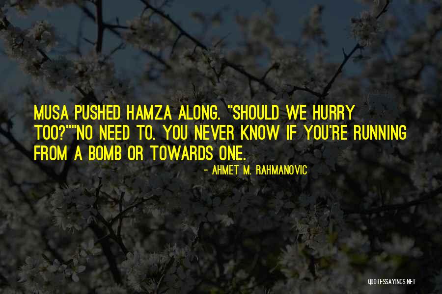 Ghina Halabi Quotes By Ahmet M. Rahmanovic Ghina Halabi Quotes By Ahmet M. Rahmanovic