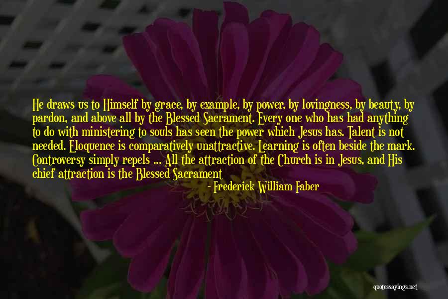 Ghiorse Quotes By Frederick William Faber Ghiorse Quotes By Frederick William Faber