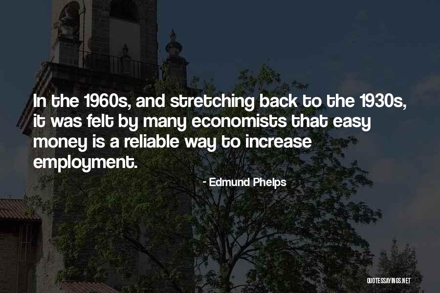 Ghiottonerie Quotes By Edmund Phelps Ghiottonerie Quotes By Edmund Phelps