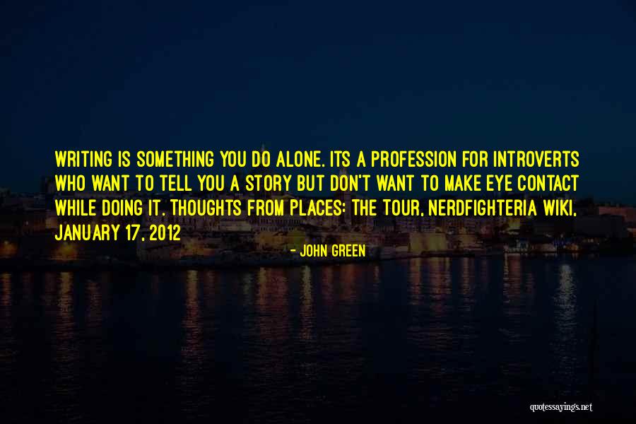 Ghobrial East Quotes By John Green Ghobrial East Quotes By John Green