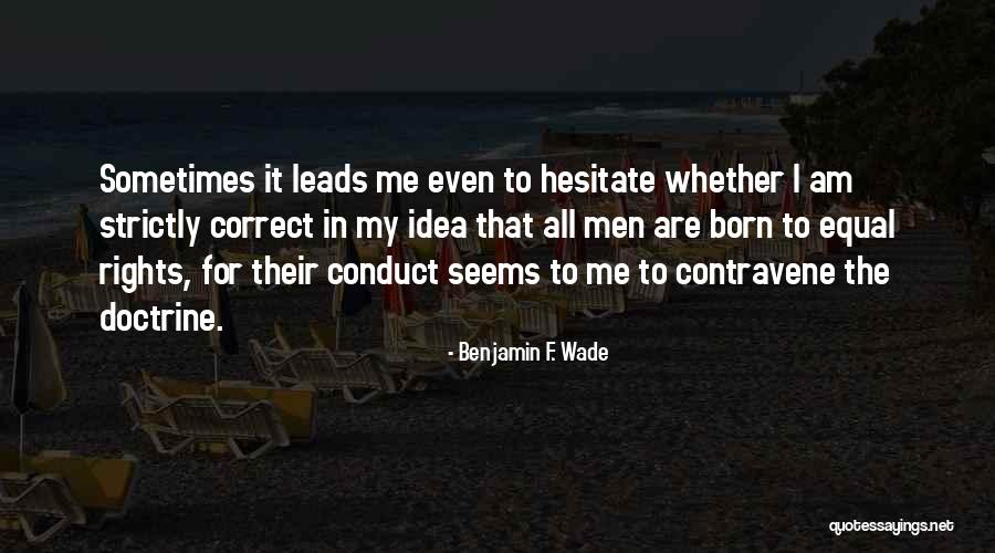 Gholamreza Vafadouste Quotes By Benjamin F. Wade Gholamreza Vafadouste Quotes By Benjamin F. Wade