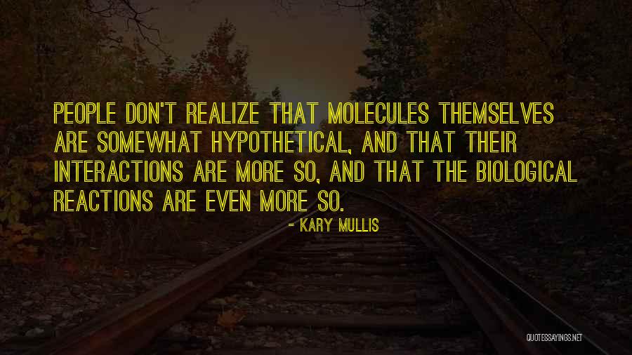 Ghomeshi Lawyer Quotes By Kary Mullis Ghomeshi Lawyer Quotes By Kary Mullis
