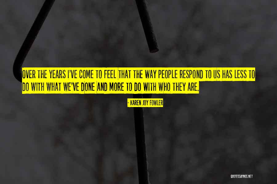 Ghomi Onuwaje Quotes By Karen Joy Fowler Ghomi Onuwaje Quotes By Karen Joy Fowler