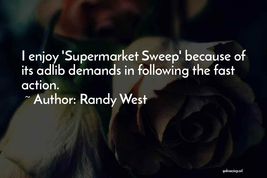 Ghonge Quotes By Randy West