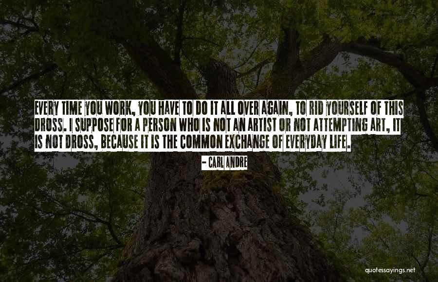 Ghoreishi Surname Quotes By Carl Andre Ghoreishi Surname Quotes By Carl Andre