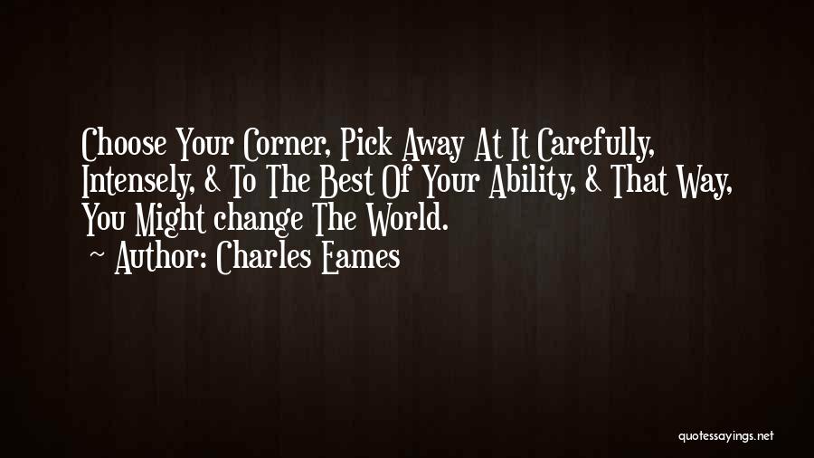 Ghost Bouncer Quotes By Charles Eames