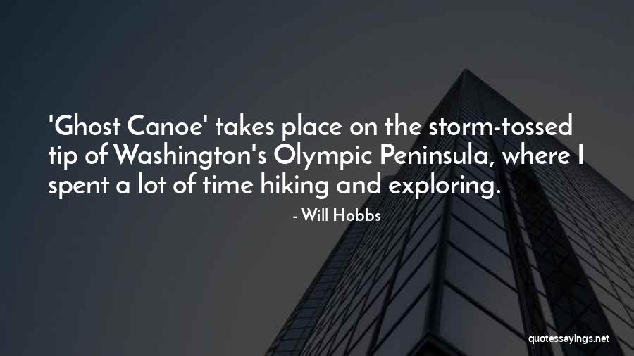 Ghost Canoe Quotes By Will Hobbs Ghost Canoe Quotes By Will Hobbs