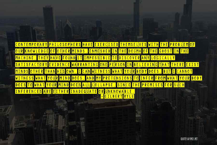 Ghost In The Machine Quotes By Gilbert Ryle Ghost In The Machine Quotes By Gilbert Ryle