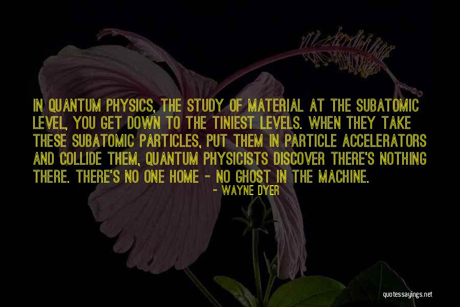 Ghost In The Machine Quotes By Wayne Dyer Ghost In The Machine Quotes By Wayne Dyer