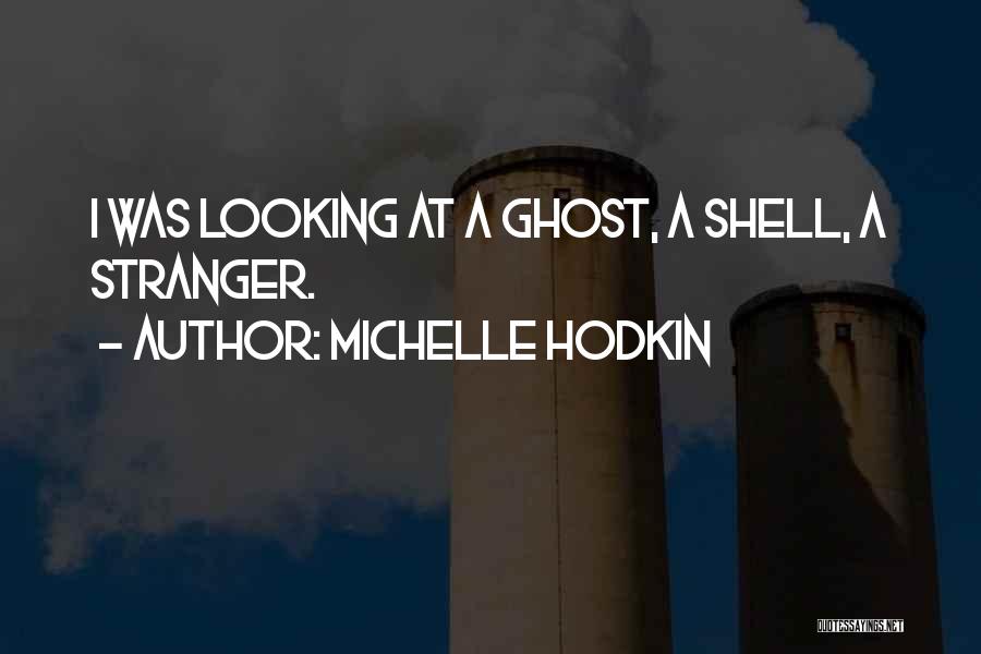 Ghost In The Shell 2 Quotes By Michelle Hodkin