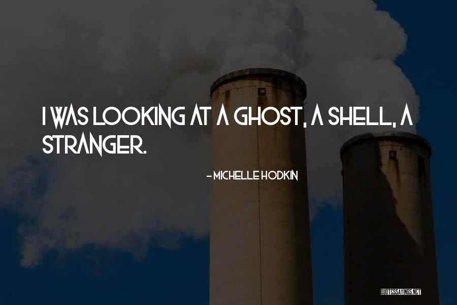 Ghost In The Shell Quotes By Michelle Hodkin Ghost In The Shell Quotes By Michelle Hodkin
