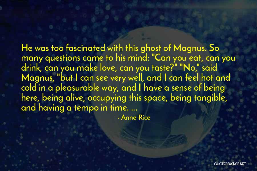 Ghost Love Quotes By Anne Rice Ghost Love Quotes By Anne Rice