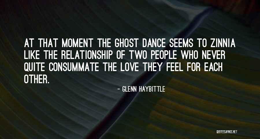 Ghost Love Quotes By Glenn Haybittle Ghost Love Quotes By Glenn Haybittle