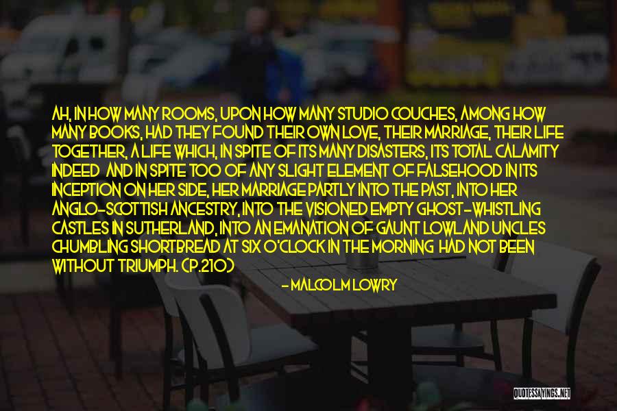 Ghost Marriage Quotes By Malcolm Lowry Ghost Marriage Quotes By Malcolm Lowry