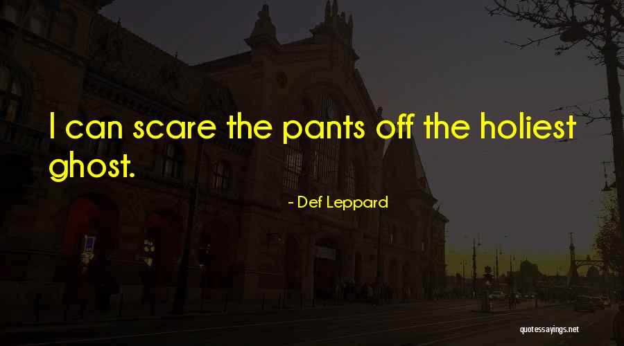 Ghost Quotes Quotes By Def Leppard Ghost Quotes Quotes By Def Leppard