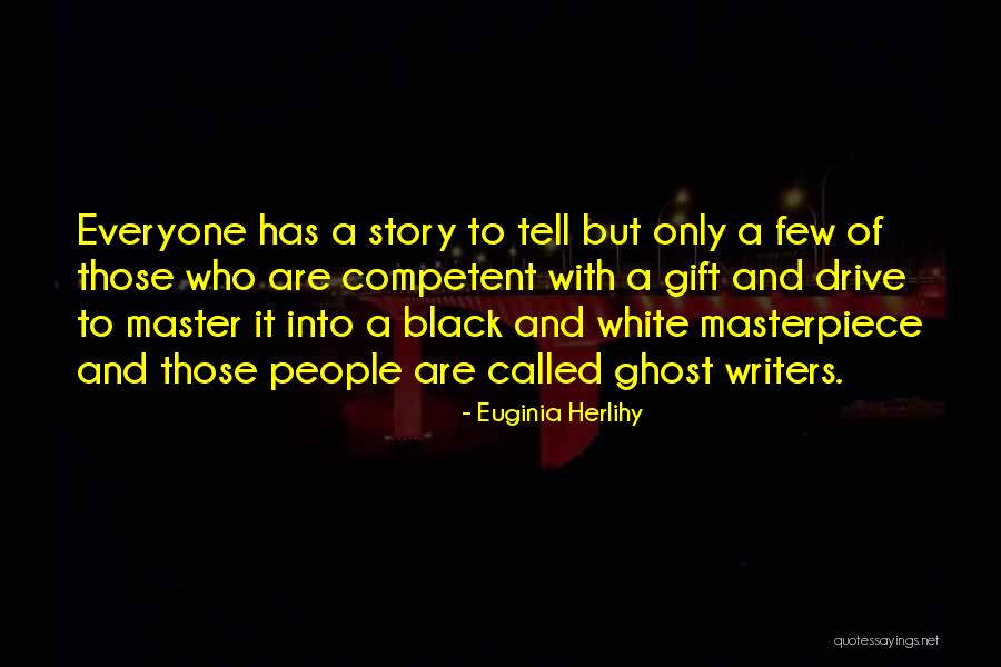 Ghost Quotes Quotes By Euginia Herlihy Ghost Quotes Quotes By Euginia Herlihy