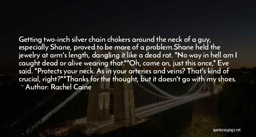 Ghost Town Best Quotes By Rachel Caine