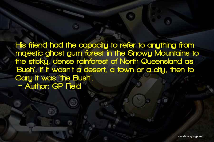 Ghost Town Quotes By GP Field