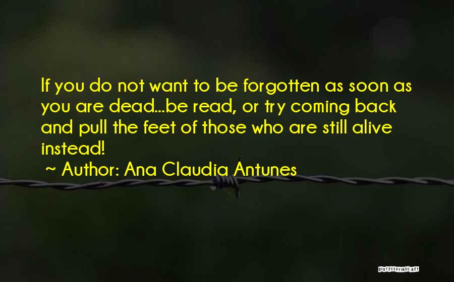 Ghost Writer Quotes By Ana Claudia Antunes