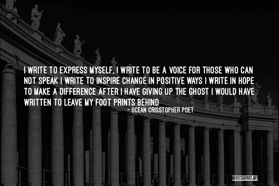 Ghost Writer Quotes By Ocean Crisstopher Poet