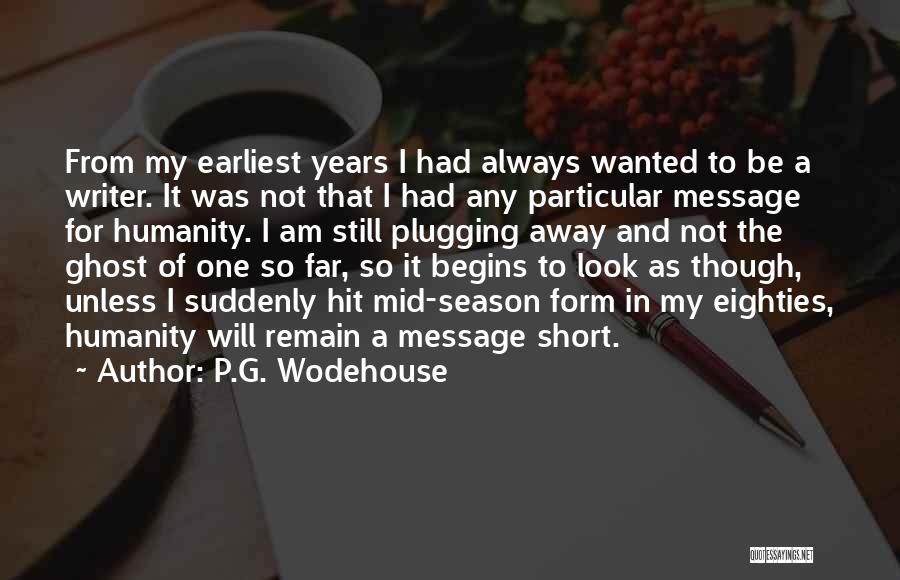Ghost Writer Quotes By P.G. Wodehouse