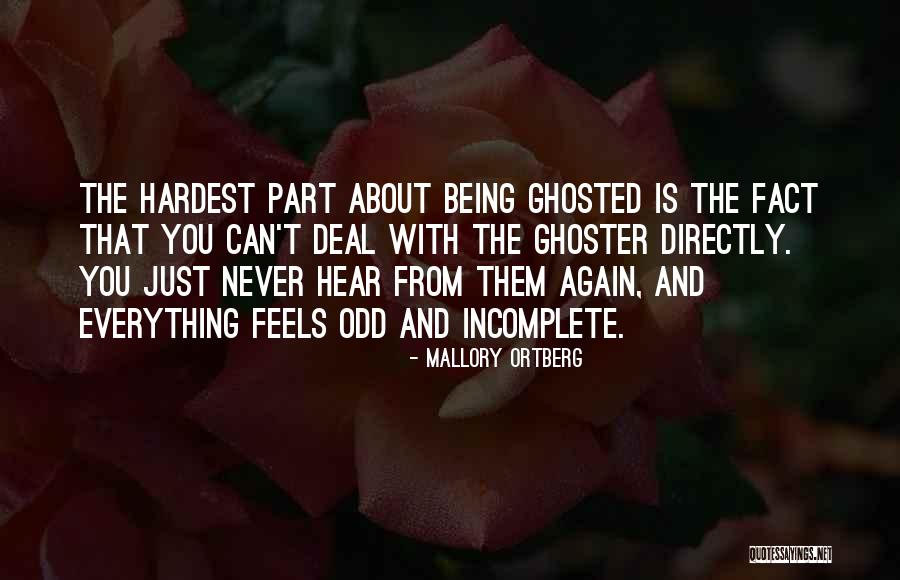 Ghoster Quotes By Mallory Ortberg Ghoster Quotes By Mallory Ortberg