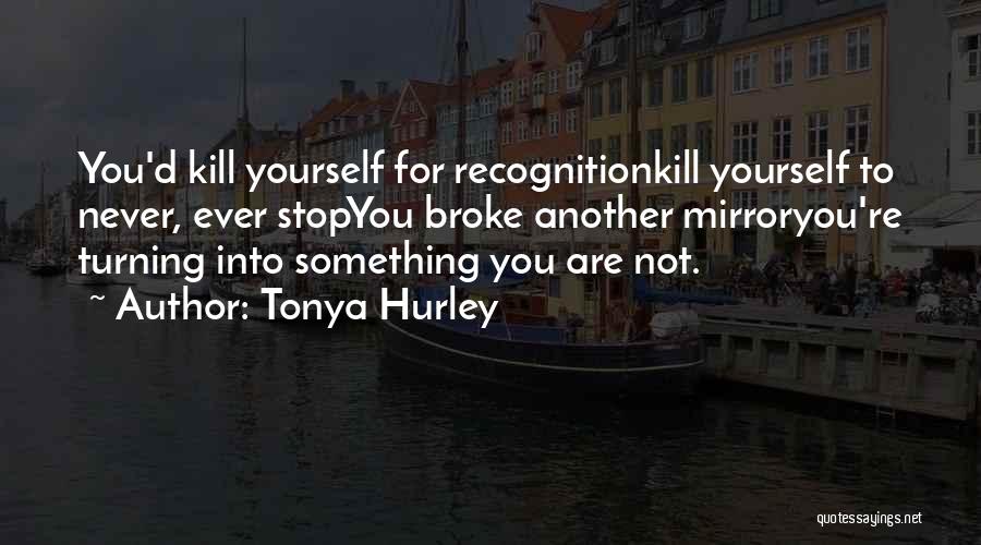 Ghostgirl Tonya Quotes By Tonya Hurley