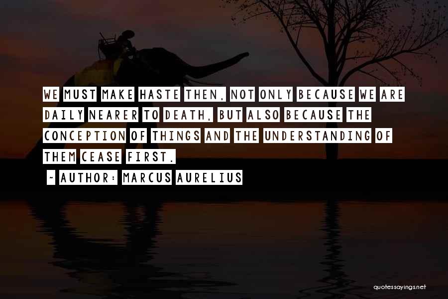 Ghostie Girls Quotes By Marcus Aurelius