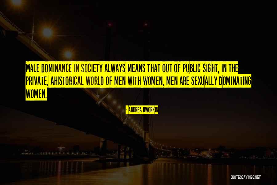 Ghostland Full Quotes By Andrea Dworkin Ghostland Full Quotes By Andrea Dworkin